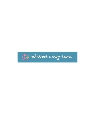 Wherever I May Roam